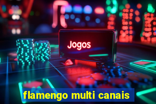 flamengo multi canais